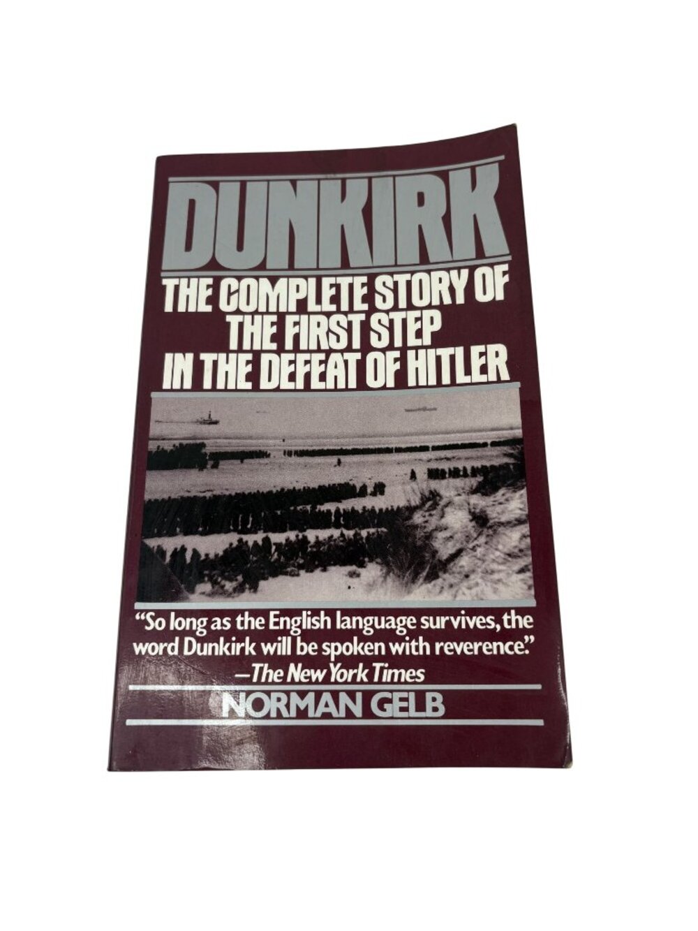 Dunkirk By Norman Gelb 1st Ed. Paperback Quill 1989 WWII History Vintage Book